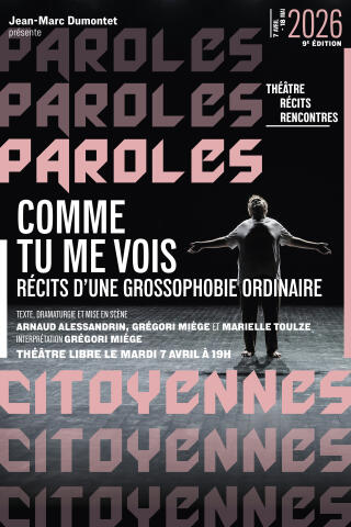 comme_tu_me_vois_festival_paroles_citoyennes_theatre_libre_affiche_1770914703