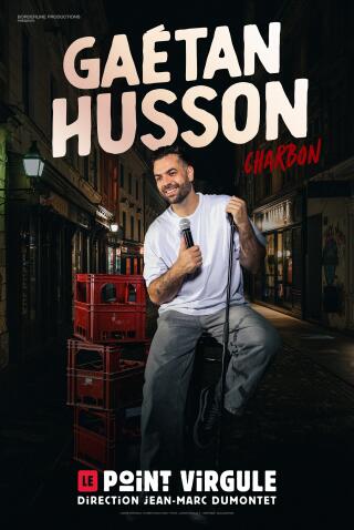 gaetan_husson_charbon_humour_point_virgule_affiche_1772100807