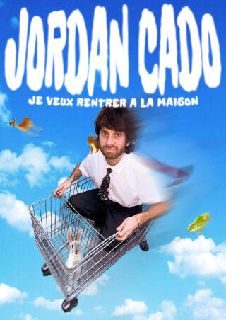 jordan_cado_je_veux_rentrer_a_la_maison_humour_solo_affiche_1771593357