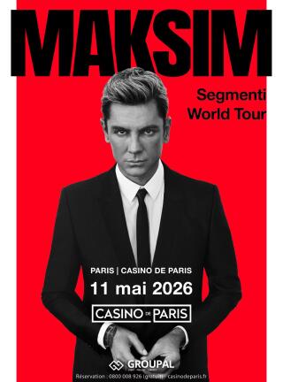 maksim_segmenti_world_tour_concert_casino_de_paris_affiche_1772198959