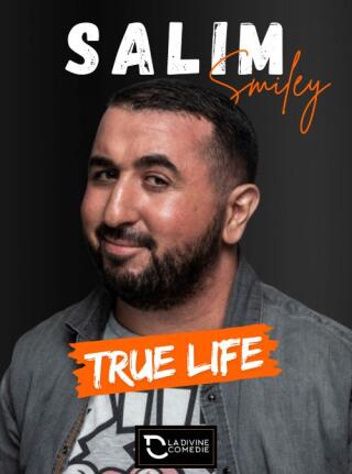 salim_smiley_true_life_humour_divine_comedie_affiche_1770632803