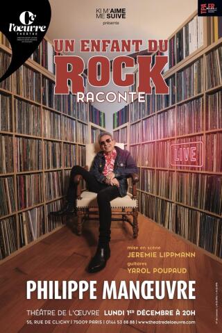 un_enfant_du_rock_raconte_philippe_manoeuvre_theatre_affiche_1770044927