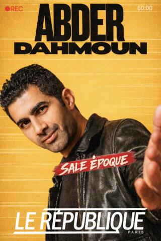 abder_dahmoun_dans_sale_epoque_humour_republique_affiche_1773658016
