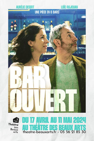 bar_ouvert_theatre_bordeaux_affiche_1774609422