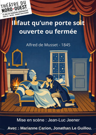 il_faut_qu_une_porte_soit_ouverte_ou_fermee_theatre_du_nord_ouest_affiche_1774262671