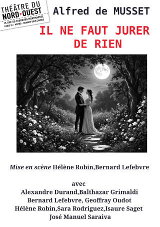 il_ne_faut_jurer_de_rien_theatre_nord_ouest_affiche_1773914298