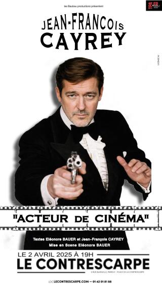 jean_francois_cayrey_acteur_de_cinema_humour_contrescarpe_affiche_1773319215