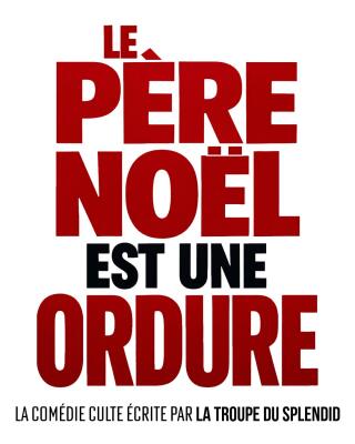 le_pere_noel_est_une_ordure_comedie_avignon_affiche_1773822531