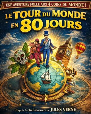 le_tour_du_monde_en_80_jours_spectacle_affiche_1773761272