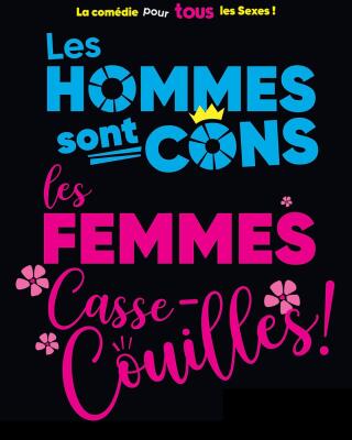 les_hommes_sont_cons_les_femmes_casse_couilles_comedie_avignon_affiche_1773762578