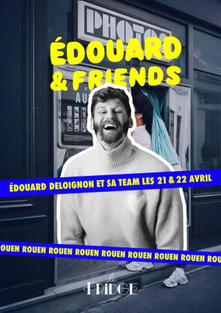 01_vignettebilletterie_edouardfriends_fridgerouen_bd1_1776431264
