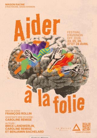 aider_a_la_folie_theatre_maison_racine_affiche_1775046708