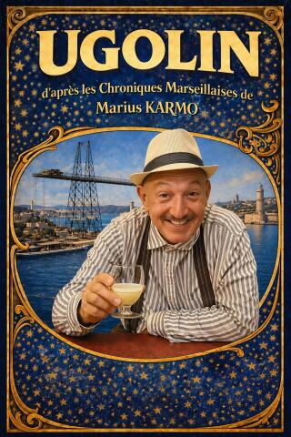 ugolin_chroniques_marseillaises_de_marius_karmo_humour_avignon_off_affiche_1776759429