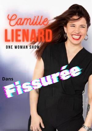 camille_lienard_fissuree_humour_lyon_affiche_1778487206