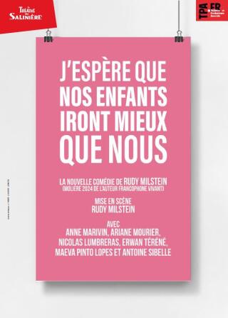 j_espere_que_nos_enfants_iront_mieux_que_nous_comedie_bordeaux_affiche_1778570601
