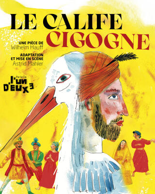 le_calife_cigogne_theatre_avignon_off_affiche_1779978780