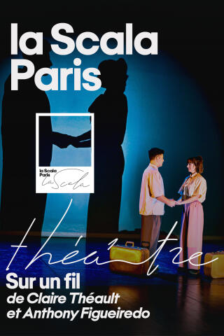 sur_un_fil_theatre_scala_affiche_1779200640