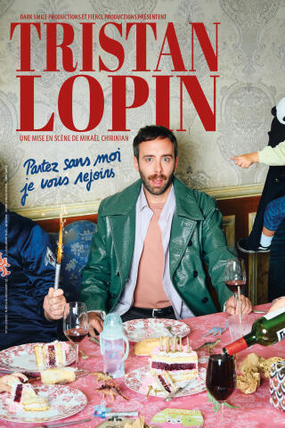 tristan_lopin_partez_sans_moi_je_vous_rejoins_humour_tournee_affiche_1779797490