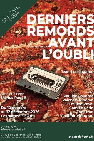 derniers_remords_avant_l_oubli_theatre_la_fleche_affiche_1780578760_1780578779