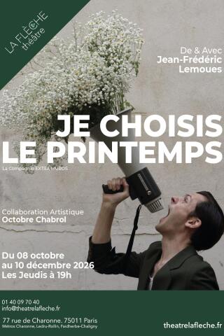 jean_frederic_lemoues_je_choisis_le_printemps_theatre_la_fleche_affiche_1780577182_1780577193