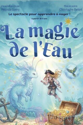 la_magie_de_l_eau_spectacle_enfants_avignon_off_affiche_1780393775_1780393785