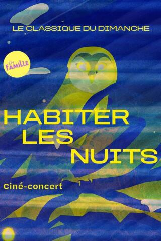 le_classique_du_dimanche_habiter_les_nuits_spectacle_musical_seine_musicale_affiche_1781773610_1781773619