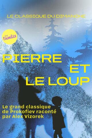 le_classique_du_dimanche_pierre_et_le_loup_spectacle_musical_seine_musicale_afiche_1781771799_1781771806