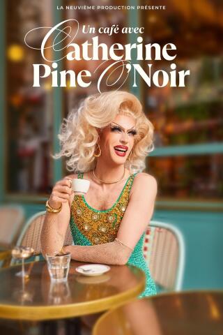 un_cafe_avec_catherine_pine_o_noir_humour_solo_affiche_1782115452_1782115469