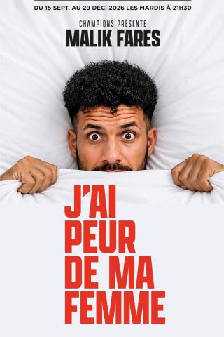 malik_fares_j_ai_peur_de_ma_femme_humour_apollo_affiche_1781252624_1785849513
