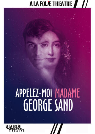 appelez_moi_madame_george_sand_folie_theatre_affiche_1782735956