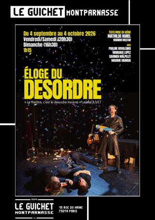 eloge_du_desordre_theatre_guichet_montparnasse_affiche_1782815427