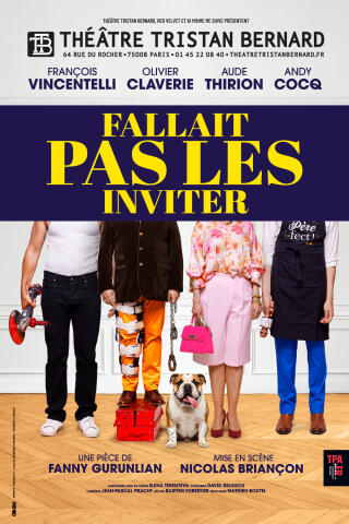 fallaitpaslesinviter_theatretristanbernard_1781864077