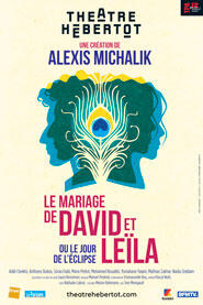 le_mariage_de_david_et_leila_alexis_michalik_theatre_hebertot_affiche_1781787378