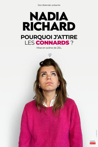 nadia_richard_pourquoi_j_attire_les_connards_humour_bo_st_martin_affiche_1781874464