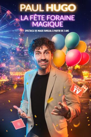 paul_hugo_la_fete_foraine_magique_spectacle_enfants_avignon_off_affiche_1781095016