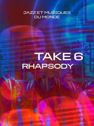 take_6_rhapsody_concert_seine_musicale_affiche_1782227518