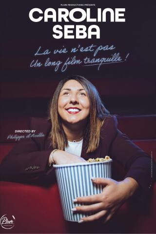 caroline_seba_la_vie_n_est_pas_un_long_film_tranquille_humour_nantes_affiche_1784725268_1784725289