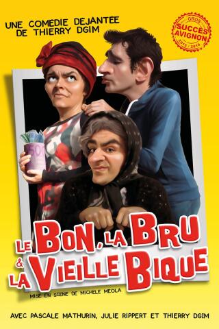le_bon_la_bru_et_la_vieille_bique_comedie_lyon_affiche_1783495784_1783495802