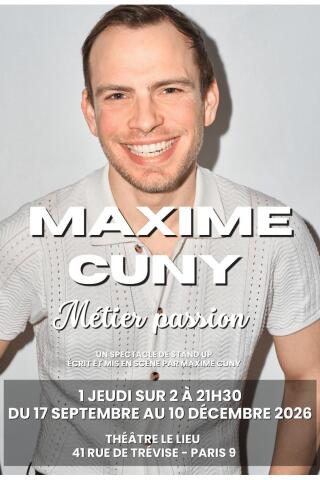 maxime_cuny_metier_passion_humour_le_lieu_affiche_1785162422_1785162439