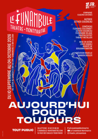 aujourd_hui_pour_toujours_theatre_funambule_affiche_1784128431