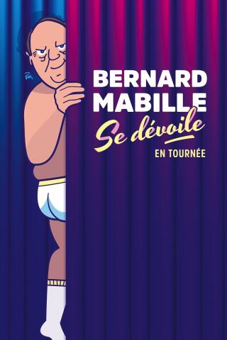 bernard_mabille_se_devoile_humour_clermont_ferrand_affiche_1785328537