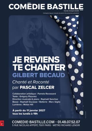 je_reviens_te_chanter_gilbert_becaud_concert_comedie_bastille_affiche_1784625151