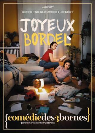 joyeux_bordel_comedie_humour_comedie_des_3_bornes_affiche_1784196279