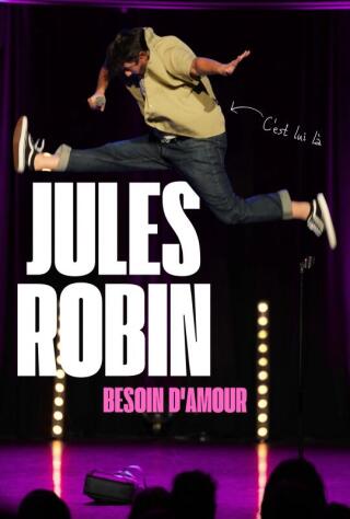 jules_robin_besoin_d_amour_humour_lyon_affiche_1784099529