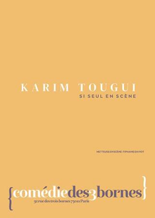 karim_tougui_si_seul_en_scene_humour_comedie_des_3_bornes_affiche_1784196373