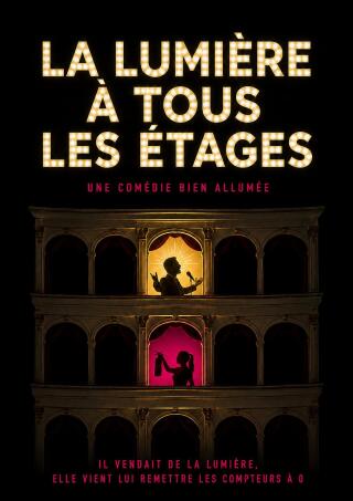 la_lumiere_a_tous_les_etages_comedie_lyon_affiche_1783494914