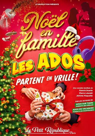 noel_en_famille_les_ados_partent_en_vrille_comedie_petit_republique_affiche_1784727911