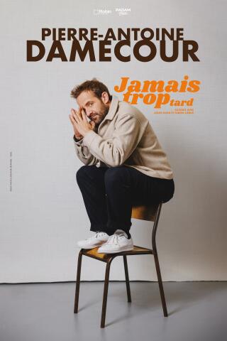 pierre_antoine_damecour_jamais_trop_tard_humour_nantes_affiche_1784808871