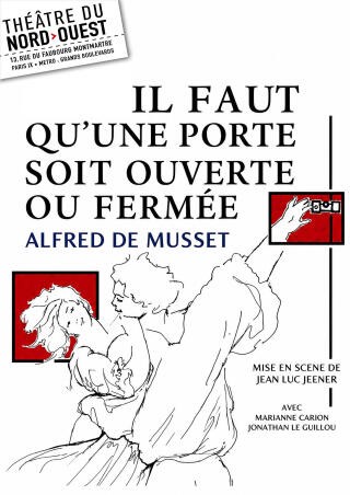 il_faut_qu_une_porte_soit_ouverte_ou_fermee_theatre_du_nord_ouest_affiche_1785742493