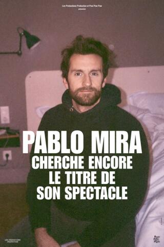 pablo_mira_tournee_1787748582